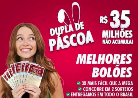 Dupla de P&aacute;scoa traz R$ 35 milh&otilde;es; bol&otilde;es do Mestre do Bol&atilde;o est&atilde;o dispon&iacute;veis